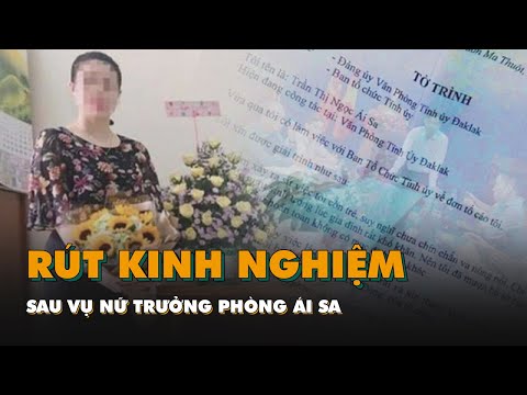 Video Vụ nữ trưởng phòng Ái Sa: Nhiều cán bộ Đắk Lắk phải... - youtube