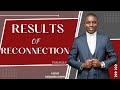 RESULTS OF RECONNECTION | | KIKUYU SUNDAY SERVICE LIVE WITH | | PASTOR KINYANJUI JOSEPH