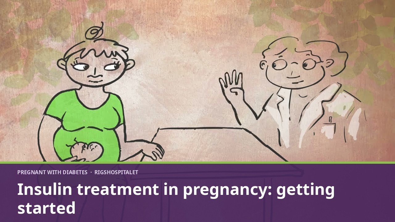 Insulin treatment in pregnancy: getting started - YouTube