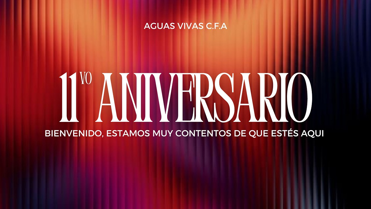 ANIVERSARIO #11 DE AGUAS VIVAS C.F.A DIA 3