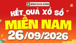 Xổ số Miền Nam hôm nay ngày 26 tháng 9 - XSMN - SXMN - KQXSMN 26/9/2026 - XSMN thứ 7