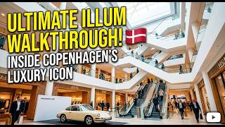 ILLUM Copenhagen Luxury Department Store Walkthrough
