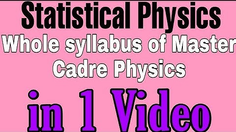 Statistical Mechanics l BSc Physics l Master Cadre Physics l MSc Physics Entrance Exam