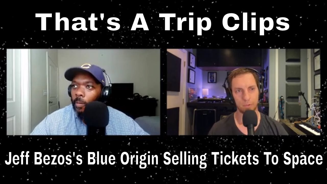 That's A Trip Clips | Jeff Bezos's Blue Origin Selling Tickets To Space.