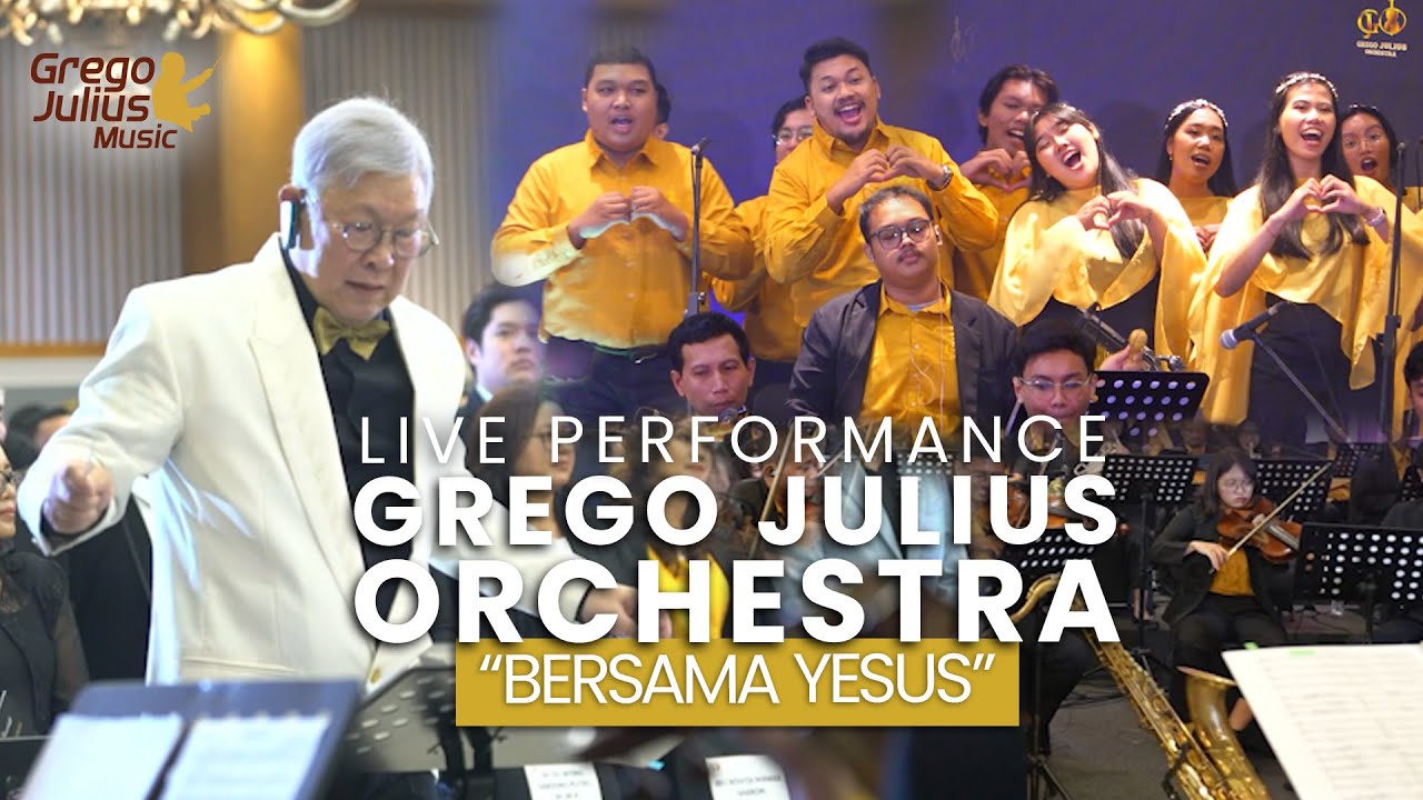 GREGO JULIUS ORCHESTRA - BERSAMA YESUS (LIVE) | GRIYA PERSADA KALIURANG