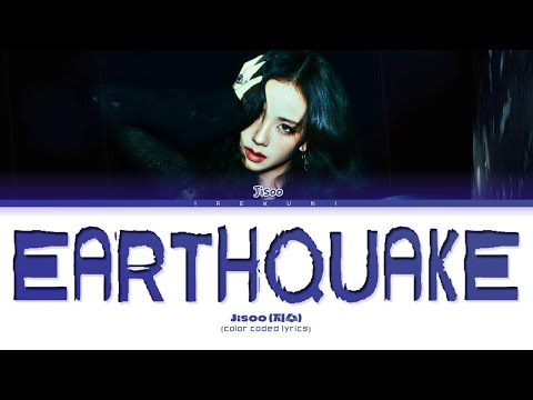 JISOO (지수) -  'Earthquake' (Color Coded Lyrics)