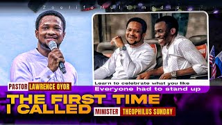 WHAT LAWRENCE OYOR SAID ABOUT THEOPHILUS SUNDAY THAT MADE EVERYONE TO STAND UP!!!