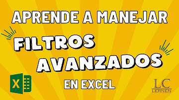 Aprende FILTROS AVANZADOS en Excel