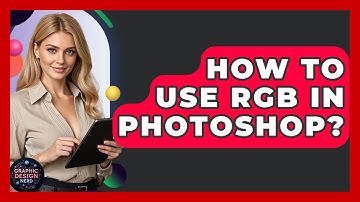 How To Use RGB In Photoshop? - Graphic Design Nerd