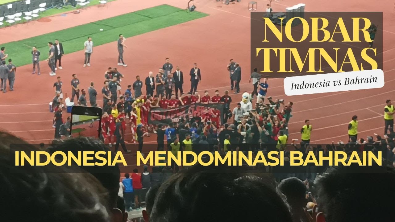 Jalan-jalan Sepakbola: Menjadi Saksi Kemenangan Indonesia 1-0 atas Bahrain di Gelora Bung Karno