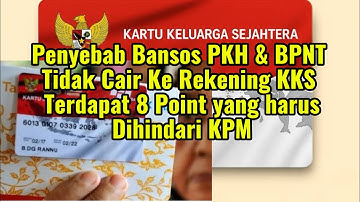 Penyebab Bansos PKH & BPNT Tidak Cair Ke Rekening KKS || KPM Harus Hindari 7 Point Ini