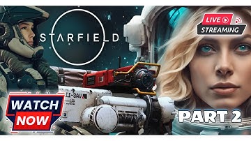 STARFIELD Walkthrough Gameplay Part 2 - (FULL GAME) #gaming #gameplay #starfield