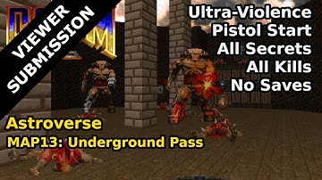 Astroverse - MAP13: Underground Pass (Ultra-Violence 100%)