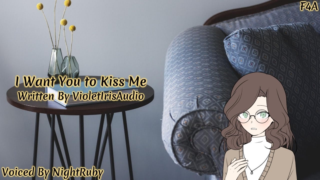 [F4A] I Want You to Kiss Me [Friends to Lovers] [Kissing] [Adorkable