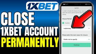 How To Close 1xBet Account Permanently 2026 (Very Easy)