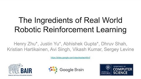 The Ingredients of Real World Robotic Reinforcement Learning (ICLR 2020)