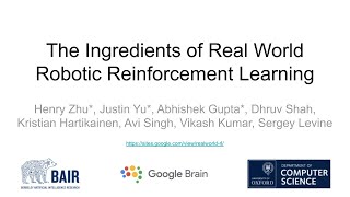 The Ingredients of Real World Robotic Reinforcement Learning (ICLR 2020)