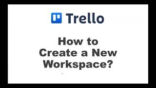 Trello: How to Create a New Workspace? (Option moved recently)