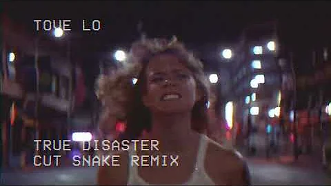 Tove Lo - True Disaster (Cut Snake Remix)