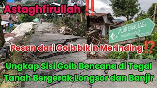Download Lagu Merinding‼️Pesan Dari Goib Tentang Bencana di Tegal, Banyak Wejangan di sini Untuk Kita Semua MP3