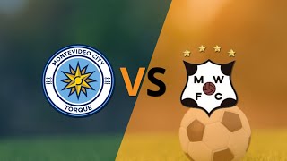 MONTEVIDEO WANDERERS VS MONTEVIDEO CITY TORQUE. EN VIVO. TORNEO CLAUSRA ...