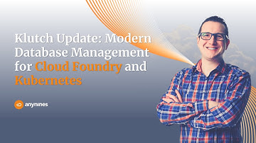 Klutch Update: Modern Database Management for Cloud Foundry and Kubernetes