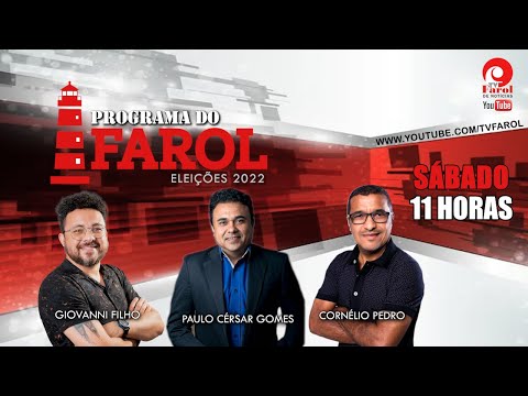 PROGRAMA DO FAROL - 08/10/2022