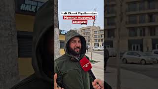 Adıyaman’da Halk Ekmek fiyatlarından memnun musunuz diye sorduk❓