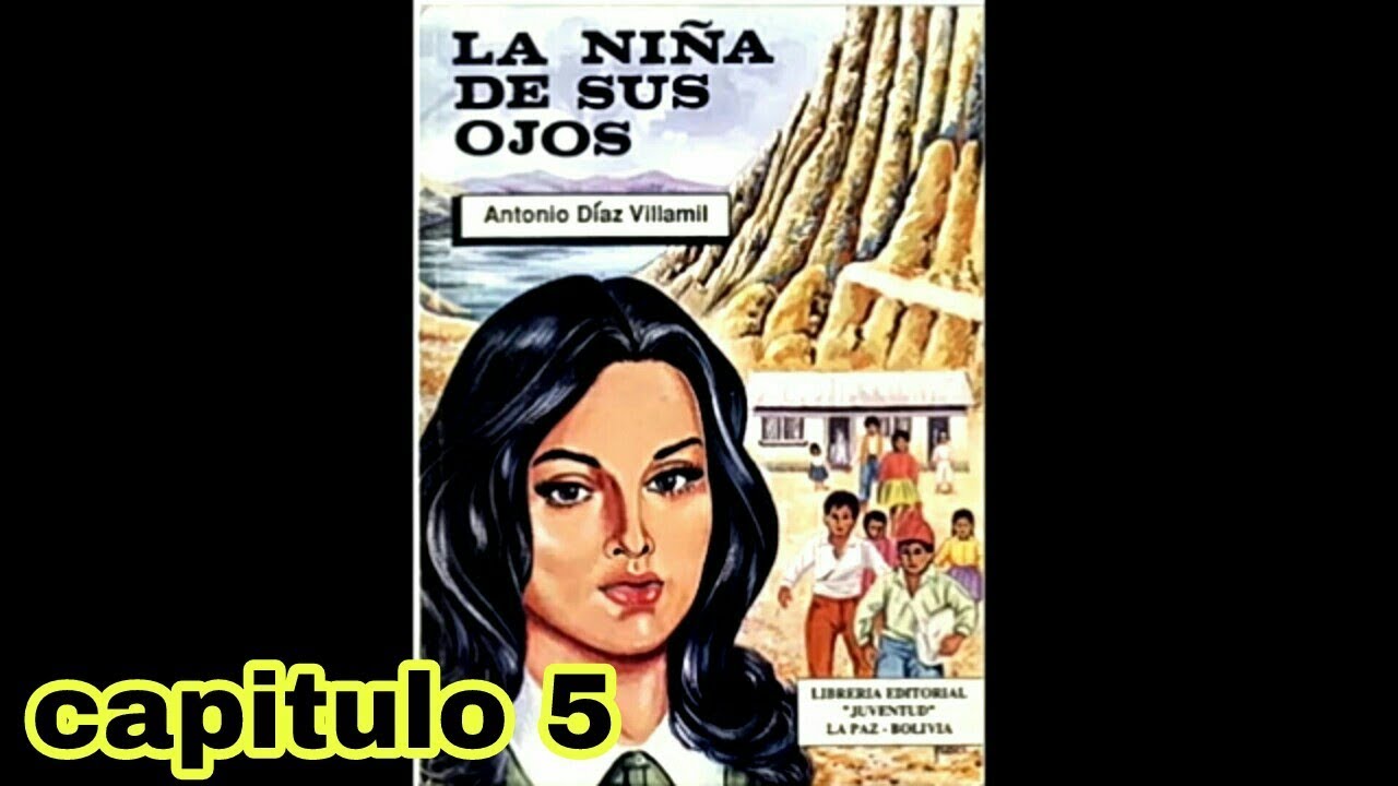 la niña de sus ojos (capitulo 5) YouTube