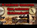 5 MAIORES TESOUROS!!!