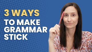 3 Simple Ways to Teach Grammar That Actually Sticks by April Smith 1,318 views 2 years ago 6 minutes, 55 seconds