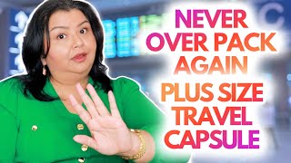 Plus Size Travel Capsule Wardrobe ✈ NEVER OVER PACK AGAIN!!