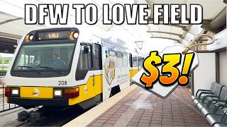 DFW Airport to Dallas Love Field for $3 | DART Transit Guide