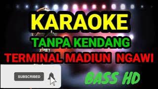 MADIUN NGAWI KARAOKE TANPA KENDANG