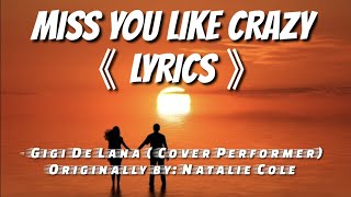 Miss You Like Crazy sgigi De Lana cover Originally By Natalie Cole