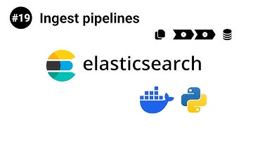 ElasticSearch in Python #19 - Ingest pipelines