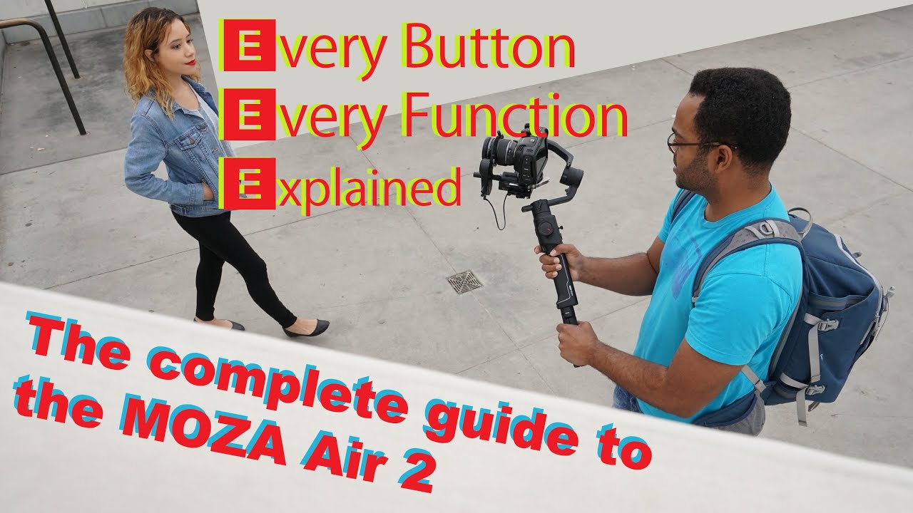 The Complete Guide to the MOZA Air 2 from Setup to Timelapse