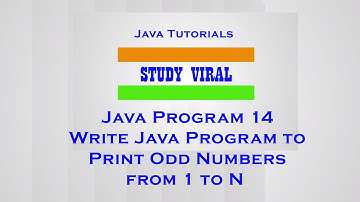 Java Program 14 - Java Program to Print Odd Numbers 1 to N - Study Viral