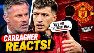 Jamie Carragher reaction to Lisandro Martinez comments on Manchester united director of football.