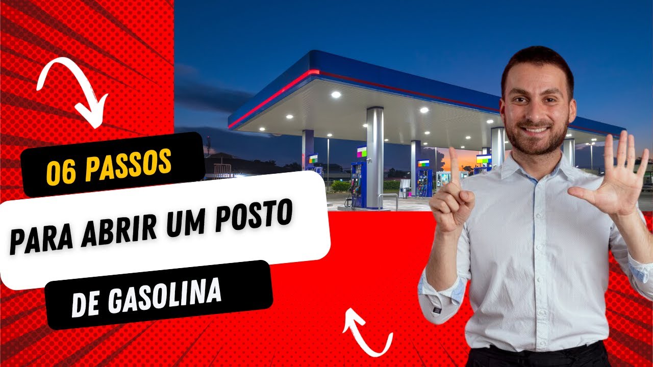 06 Passos Para Abrir Um Posto De Gasolina - YouTube