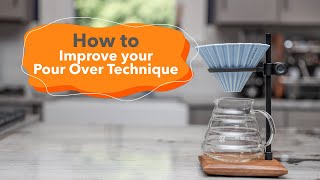 How To Improve Your Pour Over Technique | Advanced Brewing Skills Lab