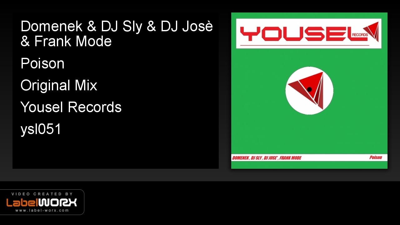 Watch Domenek & DJ Sly (IT) & DJ Josè & Frank Mode - Poison (Original Mix) on YouTube Watch Domenek & DJ Sly (IT) & DJ Josè & Frank Mode - Poison (Original Mix) on YouTube