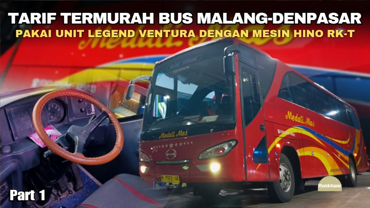 180 RIBU MALANG-DENPASAR DAPAT APA SAJA? | TRIP BUS MEDALI MAS VIP SPESIAL VENTURA BALAP (part 1) 