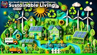 #27 Sustainable Living: How Small Changes Can Make a Big Difference