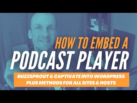 How to Embed Podcast Players on your Website (with Buzzsprout, Captivate & Other Hosts)