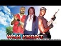 War Front     -  Nigerian Nollywood  Movie