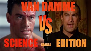 Seagal vs Van Damme -  100% Science Fact - Out For Justice vs Double Impact