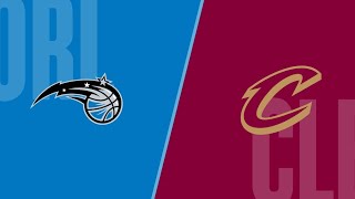 Orlando Magic @ Cleveland Cavaliers Full Game Highlights