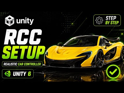 Unity Realistic Car Controller (RCC) Setup Tutorial | Complete Guide (2026)