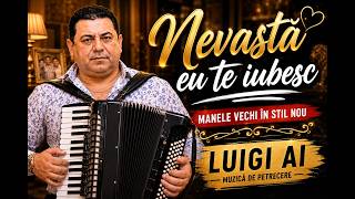 Luigi Ai - Nevastă Nu Mă Mai Certa ❤️ | Manele Vechi 2.0